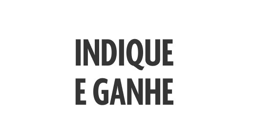Indique e Ganhe